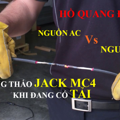TẠI SAO NGUỒN DC DỄ PHÓNG HỒ QUANG ĐIỆN HƠN NGUỒN AC ||