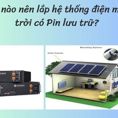 Khi nào nên lắp đặt hệ thống điện mặt trời có lưu trữ