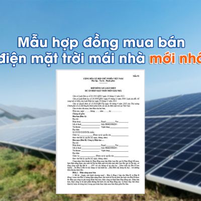 Mẫu hợp đồng mua bán điện mặt trời mái nhà mới nhất 2024