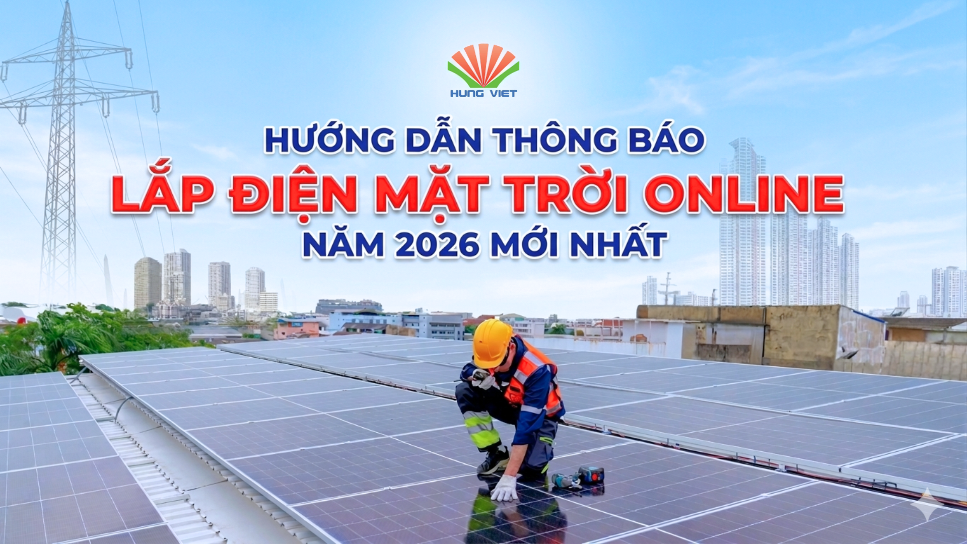 Hướng dẫn thông báo lắp điện mặt trời online năm 2026 mới nhất