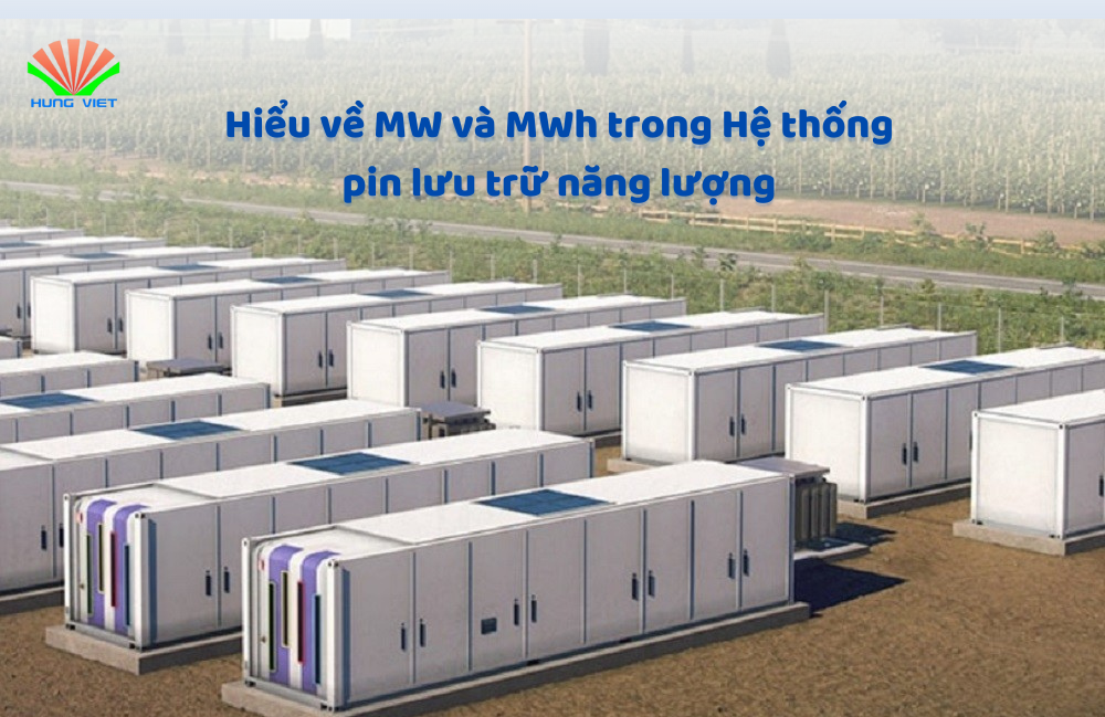 Hiểu về MW và MWh trong Hệ thống pin lưu trữ năng lượng